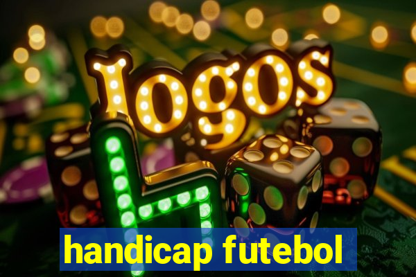 handicap futebol